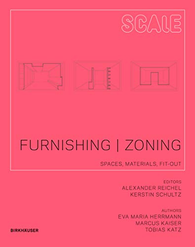 Furnishing | Zoning: Spaces, Materials, Fit-out (Scale, 4)